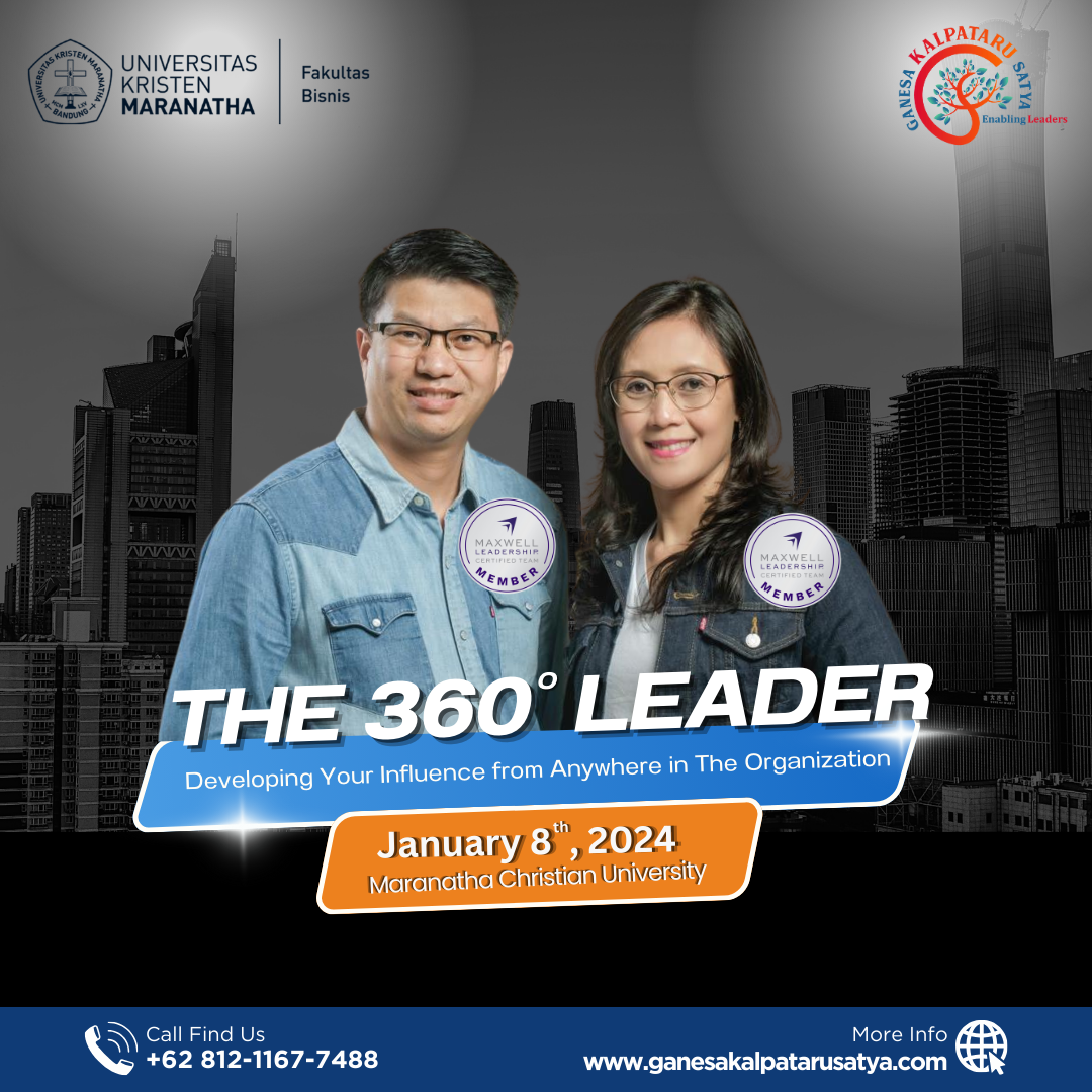 Keterampilan Antar Pribadi & Kepemimpinan Fakultas Bisnis Universitas Kristen Maranatha: The 360 Leader Developing Your Influence from Anywhere in The Organization