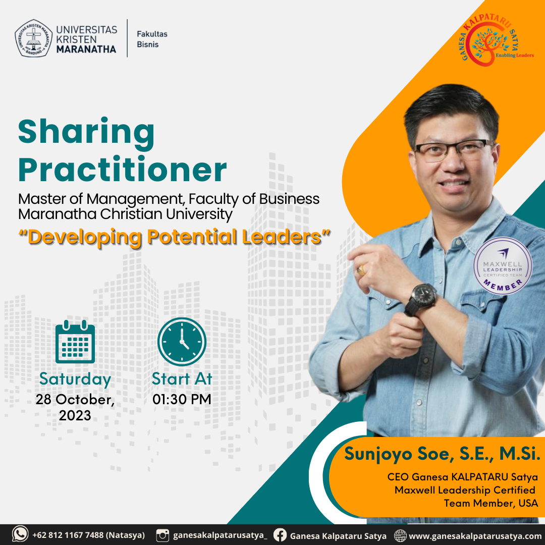 Sharing Practitioner Master of Management, Faculty of Business Maranatha Christian University: Developing Potential Leaders
