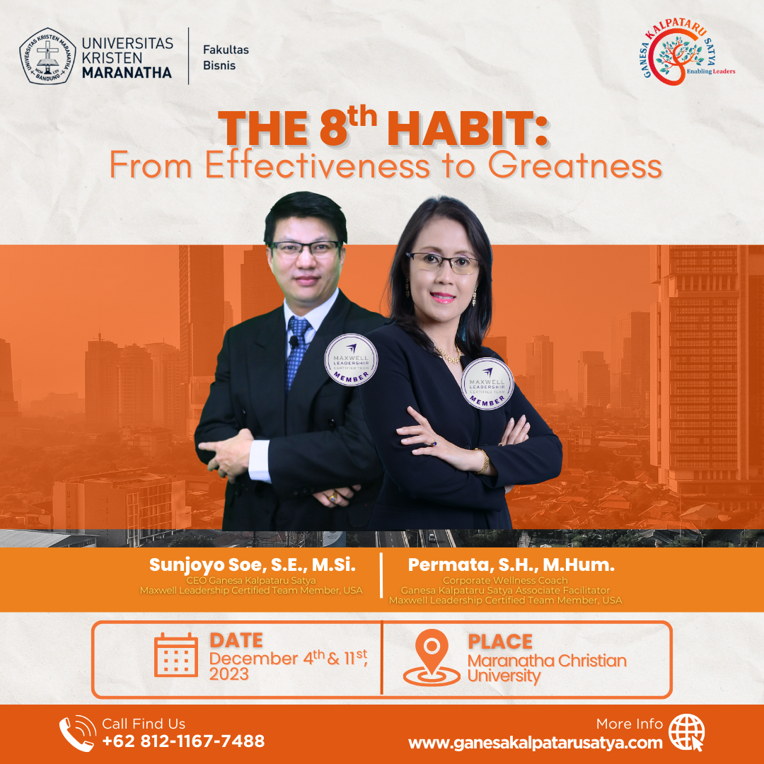 Keterampilan Antar Pribadi & Kepemimpinan Fakultas Bisnis Universitas Kristen Maranatha: The 8th Habit: From Effectiveness to Greatness
