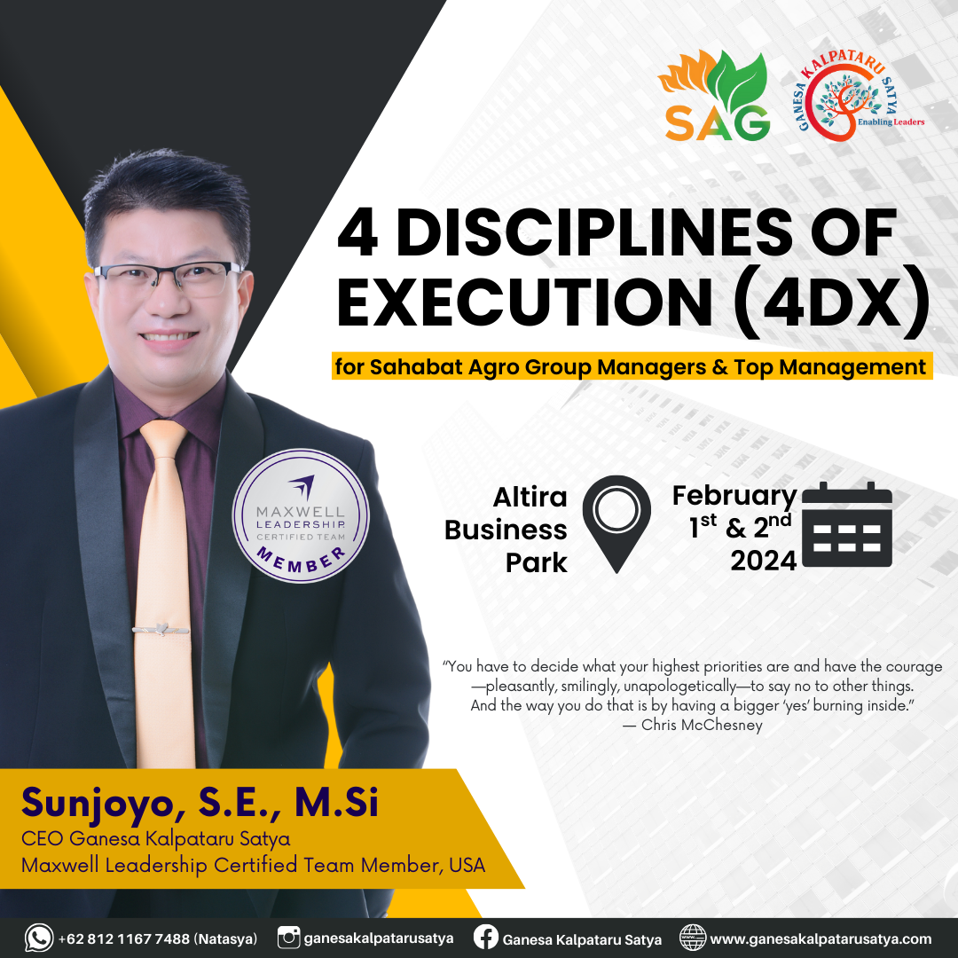 4 Disciplines of Execution (4DX) for Sahabat Agro Group Managers & Top Management
